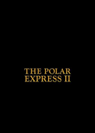 The Polar Express 2