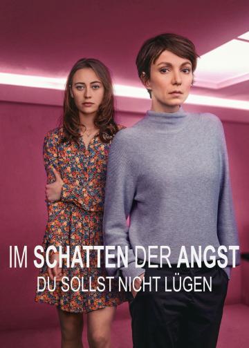 Im Schatten der Angst - Du sollst nicht lügen