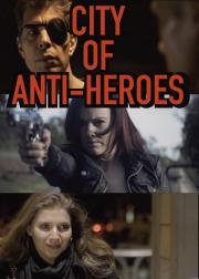 City of Anti-Heroes